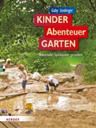 Gaby Lindinger, Elisabeth Lottermoser - KinderAbenteuerGarten