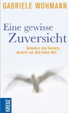 Gabriele Wohmann - Eine gewisse Zuversicht