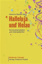 Heinric Bücker, Heinrich Bücker, Heinrich Gerhard Bücker - Halleluja und Helau