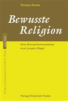 Thomas Hanke - Bewusste Religion