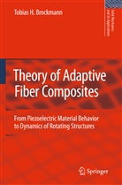 T H Brockmann, T. H. Brockmann - Theory of Adaptive Fiber Composites