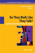 Louis M. Imbeau, Loui M Imbeau, Louis M Imbeau - Do They Walk Like They Talk?