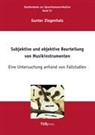 Gunter Ziegenhals - Subjektive und objektive Beurteilung von Musikinstrumenten