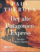 Paul Theroux, Reiner Unglaub - Der alte Patagonien-Express, 5 Cassetten