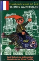 Otfried Preussler - Französisch lernen mit dem kleinen Wassermann, 1 Cassette