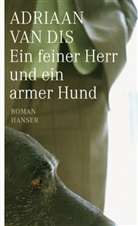 Adriaan van Dis, Adriaan van Dis - Ein feiner Herr und ein armer Hund