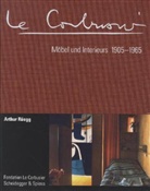 Arthur Rüegg - Le Corbusier. Möbel und Interieurs 1905-1965