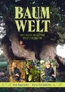 Fre Hageneder, Fred Hageneder, Maria Trendelkamp - Baum-Welt - Eine Reise durch die Welt der Bäume