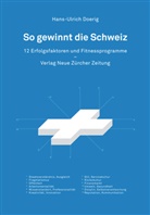 Hans-Ulrich Doerig - So gewinnt die Schweiz