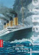 Hes, Harr Hess, Harro Hess, Hessel, Manfred Hessel - Die Titanic