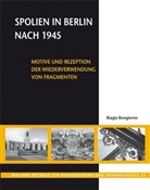 Biagia Bongiorno - Spolien in Berlin nach 1945