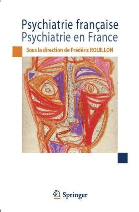 Frédéric Rouillon, Frederic Rouillon, ROUILLON FREDER, Fr D. Ric Rouillon, Frederic Rouillon, … - Psychiatrie française, psychiatrie en France : bilan et perspectives pour le XXIe siècle