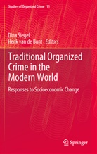 Henk van de Bunt, Henk van de Bunt, Diana Siegel, Din Siegel, Dina Siegel, van de Bunt... - Traditional Organized Crime in the Modern World