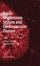 Walmo C DeMello, Walmor C DeMello, D Frohlich, D Frohlich, Walmor C. DeMello, Edward D. Frohlich - Renin Angiotensin System and Cardiovascular Disease
