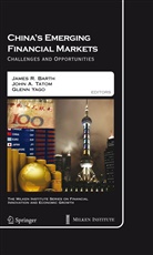 Joh A Tatom, John A Tatom, James R. Barth, John A. Tatom, Glenn Yago - China's Emerging Financial Markets