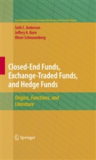 Set Anderson, Seth Anderson, Jeffery Born, Jeffery A Born, Jeffery A. Born, Olive Schnusenberg... - Closed-End Funds, Exchange-Traded Funds, and Hedge Funds