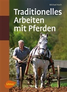 Michael Koch - Traditionelles Arbeiten mit Pferden