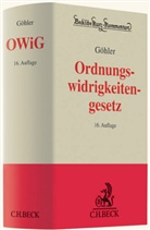 Göhle, Eric Göhler, Erich Göhler, Gürtle, Fran Gürtler, Seitz... - Ordnungswidrigkeitengesetz (OWiG), Kommentar
