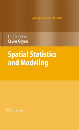 Carl Gaetan, Carlo Gaetan, Xavier Guyon - Spatial Statistics and Modeling
