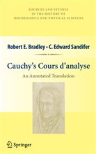Robert Bradley, Robert E Bradley, Robert E. Bradley, C Edward Sandifer, C. Edward Sandifer - Cauchy's Cours d'analyse