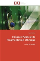 Fabio Mattioli, Mattioli-F - L espace public et la