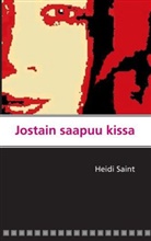 Heidi Saint - Jostain saapuu kissa