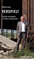 Wolfgang Engler - Verspielt