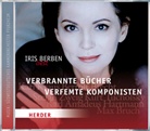 Iris Berben - Iris Berben liest: Verbrannte Bücher - Verfemte Komponisten, 1 Audio-CD (Hörbuch)
