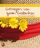 Marie Luise Kaschnitz, Sibille Victoria Müller, Stefani Harder, Stefanie Harder - Getragen von guten Gedanken