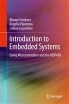 Isid Couvertier, Isidoro Couvertier, Manuel Jim Nez, Manuel Jimenez, Manue Jiménez, Manuel Jiménez... - Introduction to Embedded Systems
