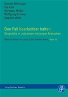 Daniel Böhringer, Daniela Böhringer, Ut Karl, Ute Karl, Hermann Müller, Hermann Johan Müller... - Den Fall bearbeitbar halten