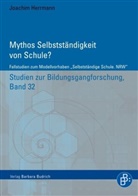 Joachim Herrmann - Mythos Selbstständigkeit von Schule?