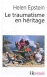 Helen Epstein, Epstein Helen - Le traumatisme en héritage : conversations avec des fils et filles de survivants de la Shoah