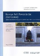 Heather Conley, Heather A Conley, Heather A. Conley, Heather A./ Gerber Conley, Theodore Gerber, Theodore P Gerber... - Russian Soft Power in the 21st Century