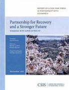 Kiyoaki Aburaki, Michael Green, Michael J Green, Michael J. Green, Michael J./ Szechenyi Green - Partnership for Recovery and a Stronger Future