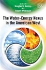 Douglas S. Kenney, Douglas S. Wilkinson Kenney, Douglas S. (EDT)/ Wilkinson Kenny, Robert Wilkinson, Douglas S. Kenney, Robert Wilkinson - Water-Energy Nexus in the American West