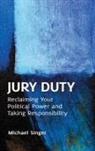 Michael Singer - Jury Duty