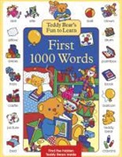 Nicola Baxter, Susie Lacome - Teddy Bears Fun to Learn First 1000 Words