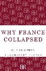 Guy Chapman, Chapman Guy - Why France Collapsed