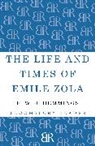 F W J Hemmings, F. W. J. Hemmings, Hemmings F. W. J. - The Life and Times of Emile Zola