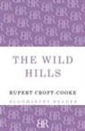 Rupert Croft-Cooke - Wild Hills