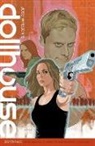 Andrew Chambliss, Andrew Whedon Chambliss, Cliff Richards, Maurissa Tancharoen, Jed Whedon, Joss Whedon - Dollhouse Volume 1: Epitaphs