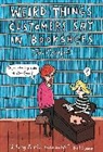 Jen Campbell - Weird Things Customers Say in Bookshops