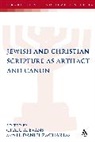 Craig A Evans, Craig A. (EDT)/ Zacharias Evans, H Daniel Zacharias, H. Daniel Zacharias, Craig a. Evans, Craig A. Evans... - Jewish and Christian Scripture as Artifact and Canon