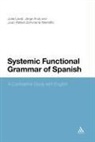 Jorge Arus, Jorge Arús, Julia Lavid, Julia Lavid, Julia/ Zamorano-Mansilla Lavid, Juan Zamorano-Mansilla... - Systemic Functional Grammar of Spanish