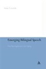 Anna Verschik, Anna Verschik - Emerging Bilingual Speech
