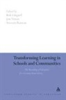 Bob Lingard, Bob (EDT)/ Ranson Lingard, Jon Nixon, Stewart Ranson, Bob Lingard, Jon Nixon... - Transforming Learning in Schools and Communities