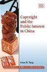 Guan Tang, Guan H. Tang - Copyright and the Public Interest in China