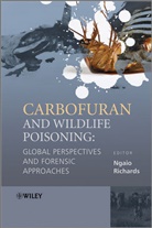 RICHARDS, N Richards, Ngaio Richards, Ngaio (Anglia Ruskin University) Richards, Ngaio Mineau Richards, RICHARDS NGAIO MINEAU PIERRE... - Carbofuran and Wildlife Poisoning