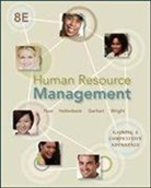 Barry Gerhart, Barry A. Gerhart, John Hollenbeck, John R. Hollenbeck, Raymond A. Noe, Raymond Andrew Noe... - Human Resource Management
